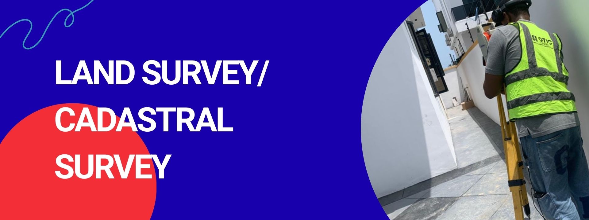 Land Survey / Cadastral Survey