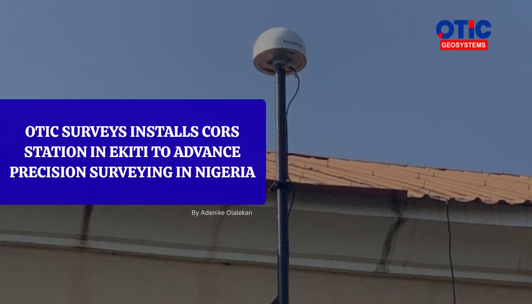 OTIC Surveys Installs CORS Station in Ekiti to Advance Precision Surveying in Nigeria